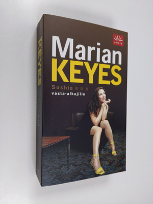 Marian Keyes : Sushia vasta-alkajille