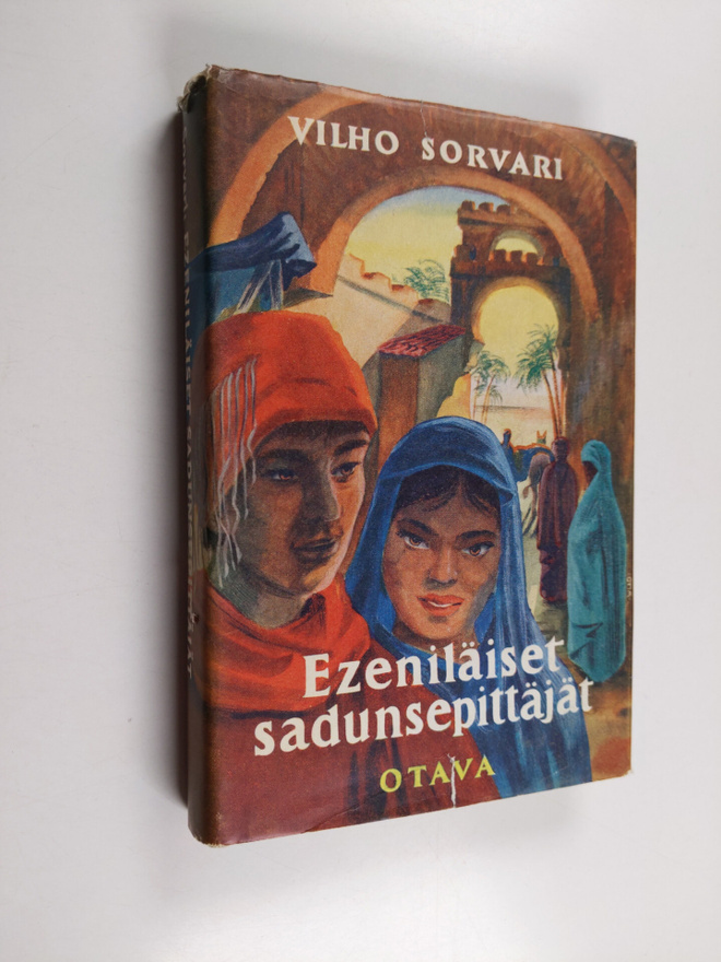 Vilho Sorvari : Ezeniläiset sadunsepittäjät : romaani mui...