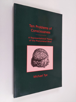 Michael Tye : Ten Problems of Consciousness - A Represent...