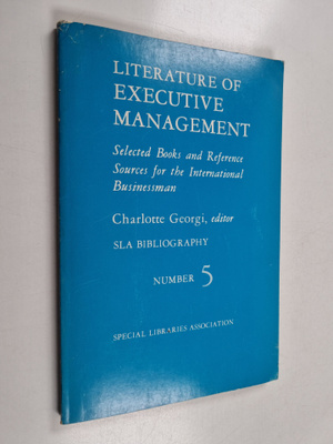 Charlotte Georgi : Literature of Executive Management : S...