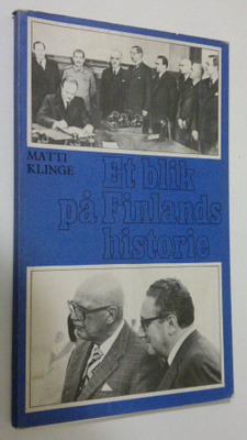 Matti Klinge : Et blik på Finlands historie