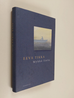 Eeva Tikka : Mykkä lintu