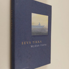 Eeva Tikka : Mykkä lintu - pikkukuva 1