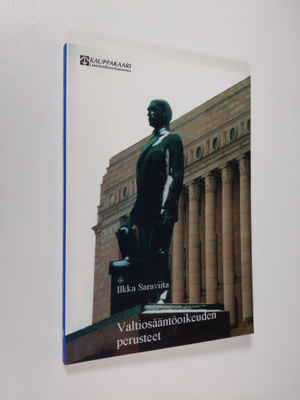 Ilkka Saraviita : Valtiosääntöoikeuden perusteet (signeer...