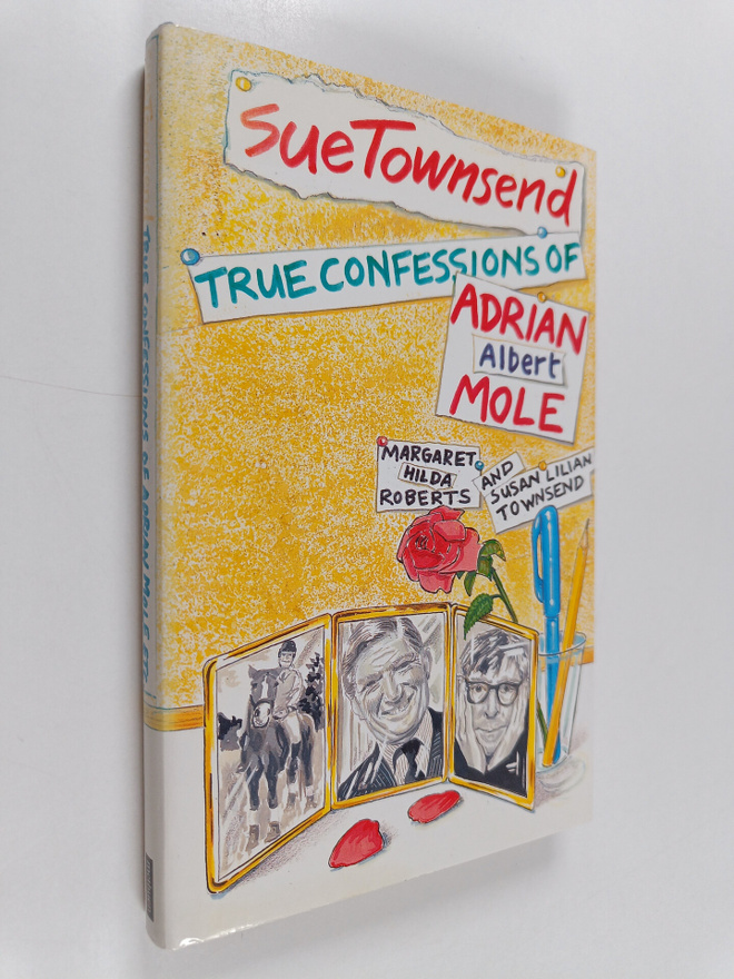 Sue Townsend : True confessions of Adrian Albert Mole, Ma...