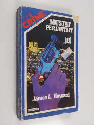 James A. Howard : Mustat perjantait