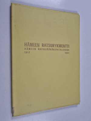 Hämeen ratsurykmentti : Hämeen ratsujääkäripataljoona 191...