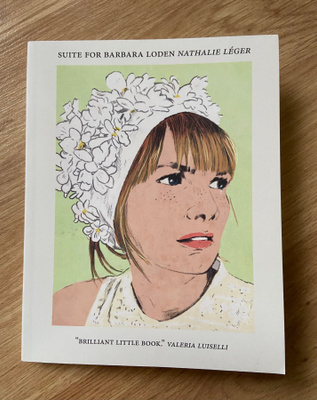 Nathalie Léger / Suite for Barbara Loden kirja