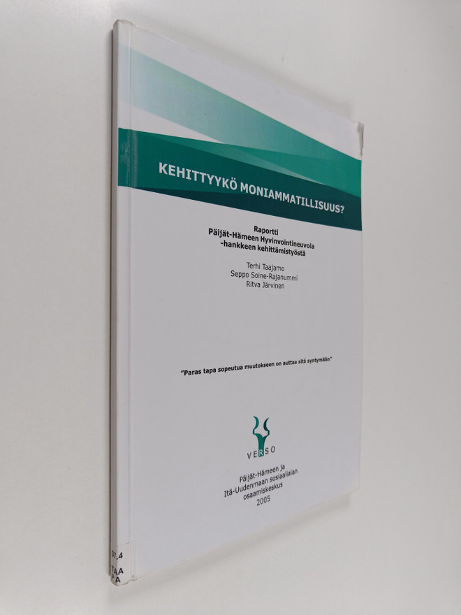 Ritva Järvinen ym. : Kehittyykö moniammatillisuus? : Rapo...