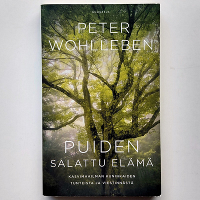 Peter Wohlleben: Puiden salattu elämä