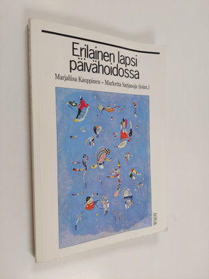 Marjaliisa ym. Kauppinen : Erilainen lapsi päivähoidossa