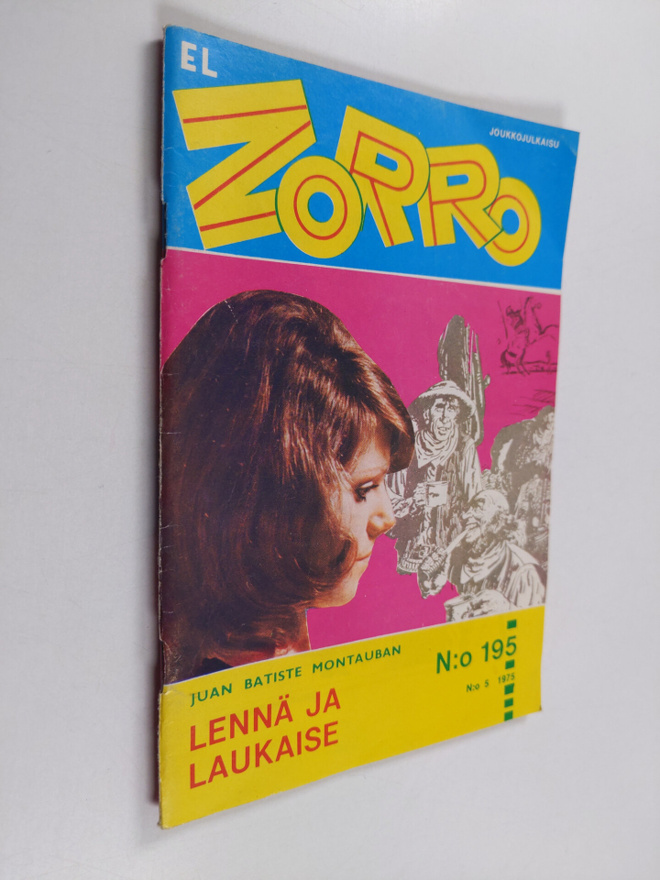 Juan Batiste Montauban : El Zorro nro 195 5/1975 : Lennä ...