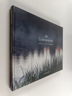 Petri Koivisto : Luhdanjoki : Lintuja, luontoa, pohdintoj...