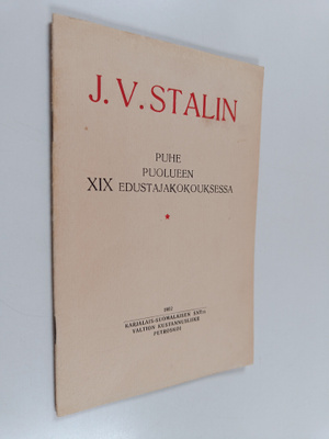 J. V. Stalin : Puhe puolueen XIX edustajakokouksessa : 14...