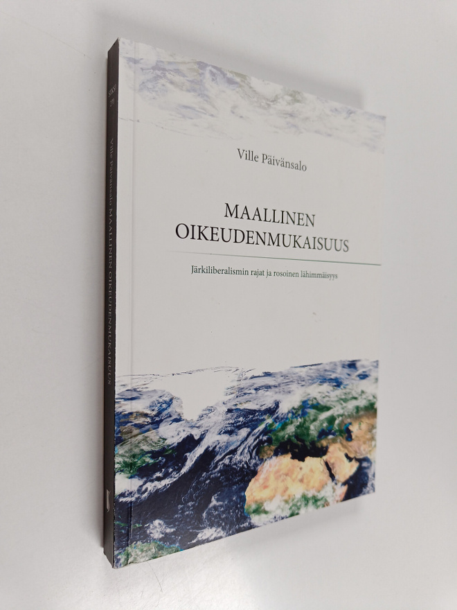 Ville Päivänsalo : Maallinen oikeudenmukaisuus : järkilib...