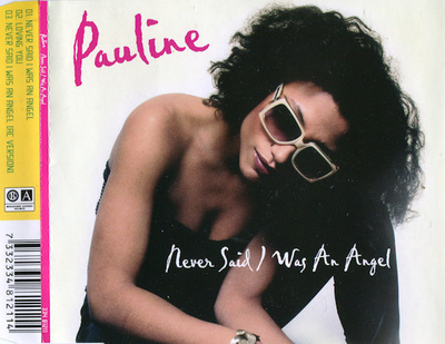 Pauline • Never Said I Was An Angel CD-Single
