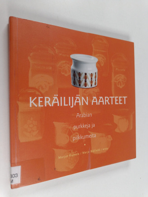 Marjut Kumela : Arabian purkkeja ja pilkkumeita