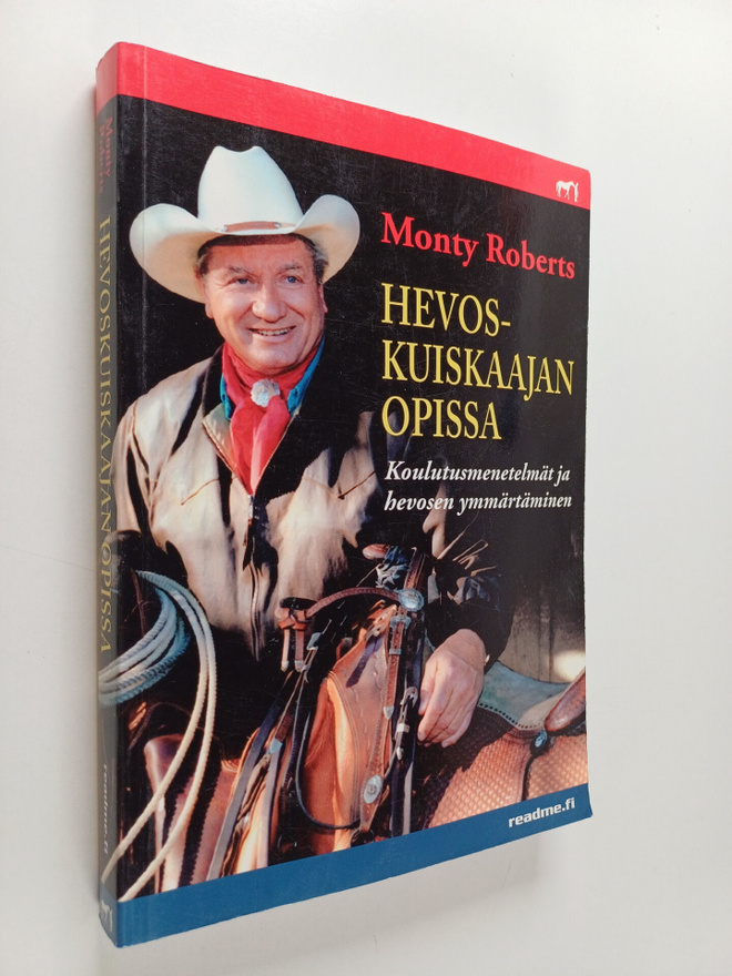 Monty Roberts : Hevoskuiskaajan käsikirja : Monty Roberts...
