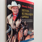 Monty Roberts : Hevoskuiskaajan käsikirja : Monty Roberts... - pikkukuva 1
