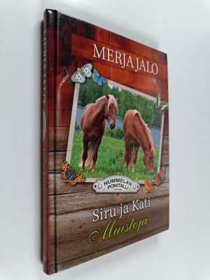 Merja Jalo : Siru ja Kati : muistoja