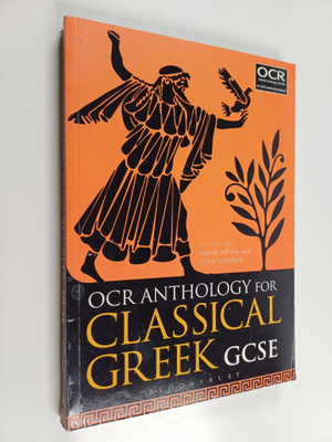 Judith Affleck ym. : OCR Anthology for Classical Greek GCSE