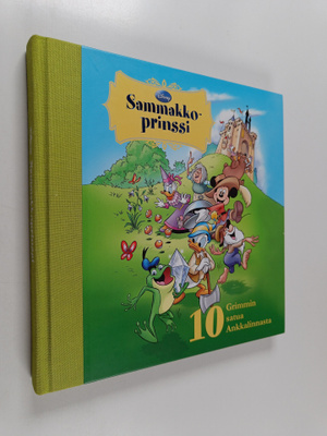 Satu Heimonen : Sammakkoprinssi : 10 Grimmin satua Ankkal...