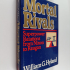 William G. Hyland : Mortal rivals : superpower relations ... - pikkukuva 1