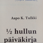 Aapo Tulkki : 1/2 Hullun päiväkirja (signeerattu) - pikkukuva 3