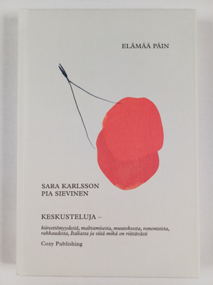 Sara Karlsson ym. : Elämää päin