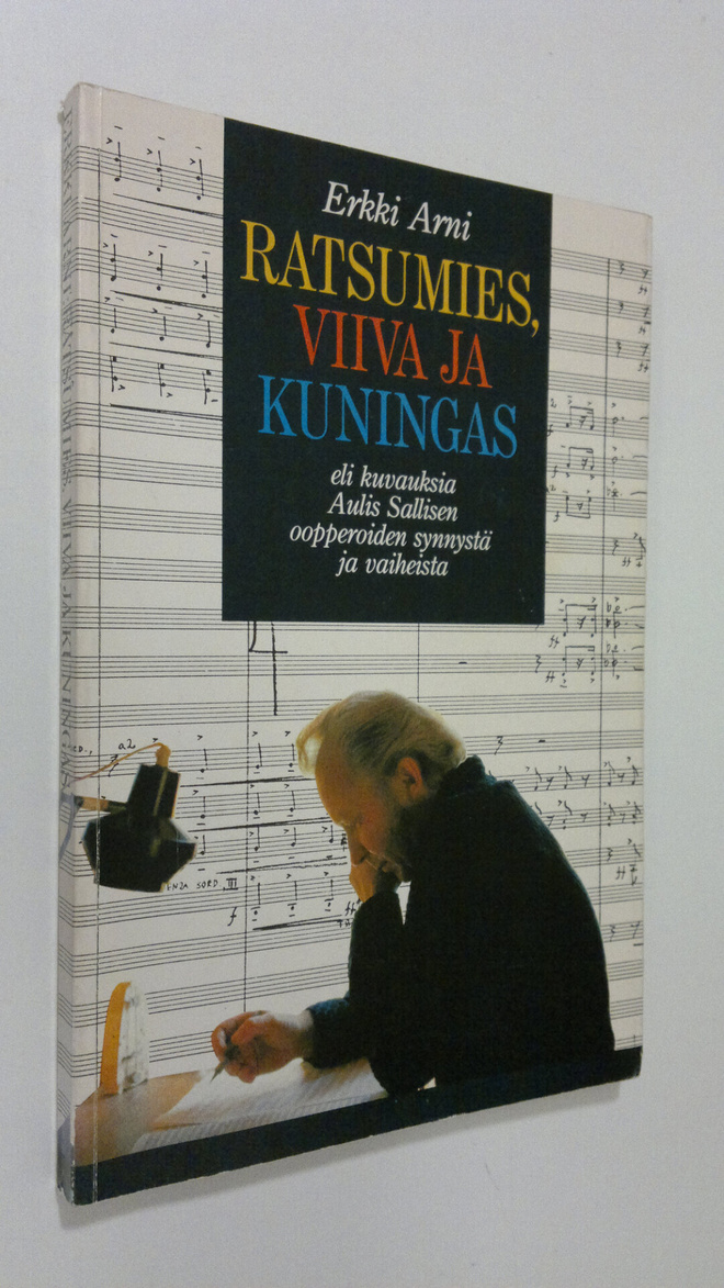 Erkki Arni : Ratsumies, Viiva ja Kuningas : eli kuvauksia...