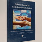 Sairaanhoitajan kliininen urakehitys : ura- ja kehityssuu... - pikkukuva 1