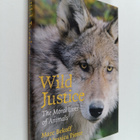 Marc Bekoff : Wild justice : the moral lives of animals - pikkukuva 1