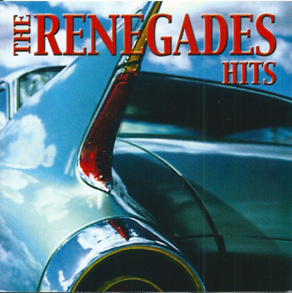 The Renegades  – The Renegades Hits CD