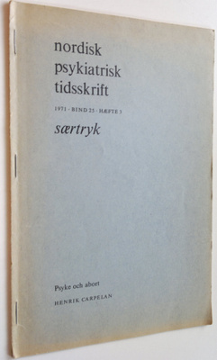 Henrik Carpelan : Nordisk psykiatrisk tidsskrift 1971 Bin...