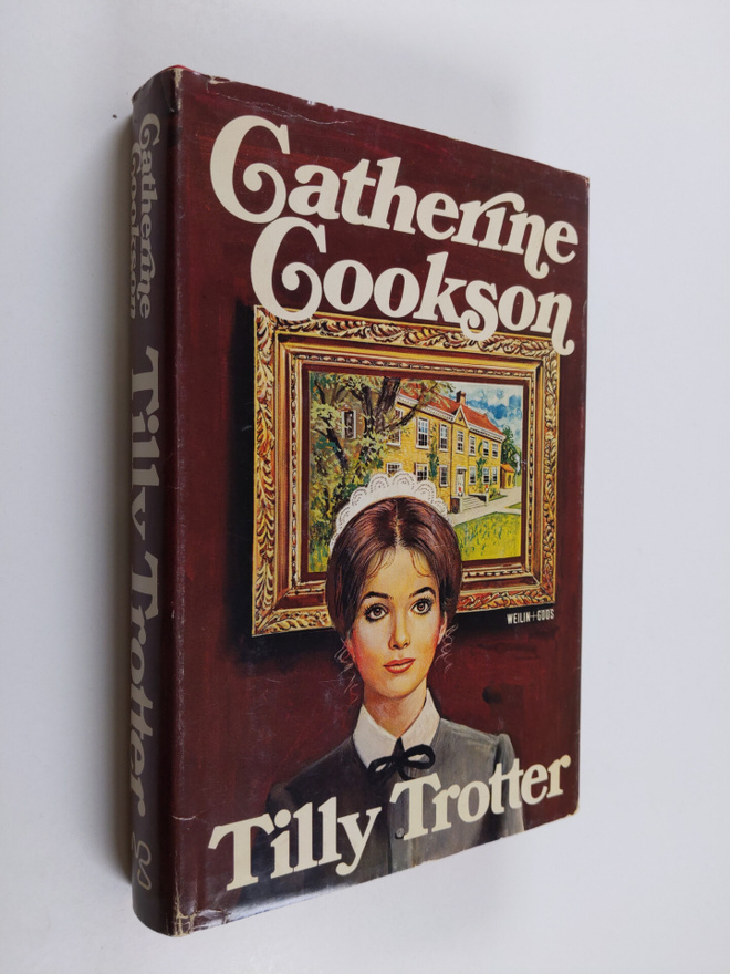 Catherine Cookson : Tilly Trotter