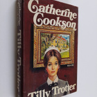 Catherine Cookson : Tilly Trotter - pikkukuva 1