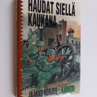 Jaakko Korjus : Haudat siellä kaukana - pikkukuva 1