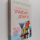 Joanne Fedler : Endlich wieder Weiberabend - Roman - pikkukuva 1