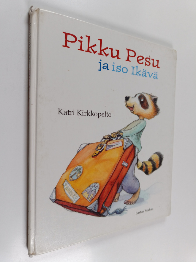 Katri Kirkkopelto : Pikku Pesu ja iso Ikävä