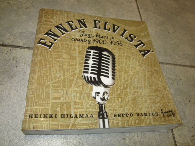 Heikki Hilamaa - Seppo Varjus: Ennen Elvistä