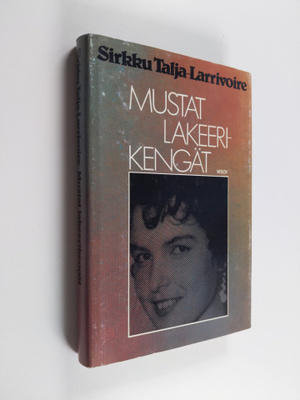 Sirkku Talja-Larrivoire : Mustat lakeerikengät