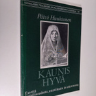 Päivi Huuhtanen : Kaunis hyvä : esseitä kirjallisuudesta,... - pikkukuva 1