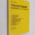 Asko Korpela : Taloutemme rakenne ja toiminta - pikkukuva 1