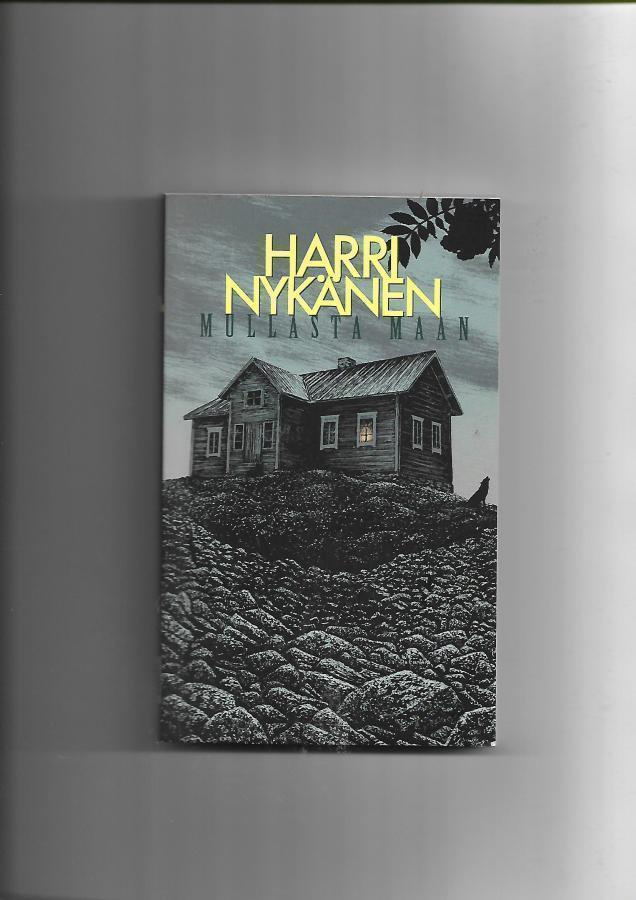 HARRI NYKÄNEN: Mullasta maan