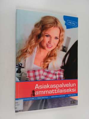Kukka-Maaria Flink : Asiakaspalvelun ammattilaiseksi