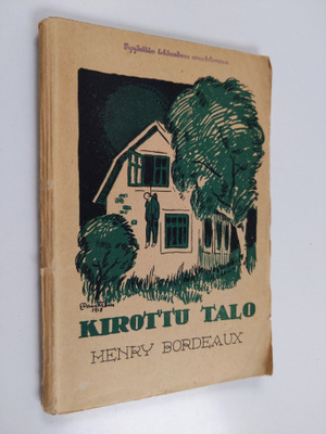 Henry Bordeaux : Kirottu talo