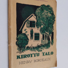 Henry Bordeaux : Kirottu talo - pikkukuva 1
