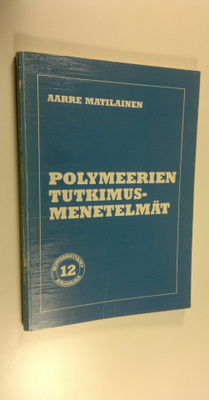 Aarre Matilainen : Polymeerien tutkimusmenetelmät