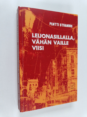 Pentti Stranius : Leijonasillalla, vähän vaille viisi