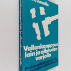 Tuure Junnila : Vallankaappaus lain ja oikeuden varjolla ... - pikkukuva 1